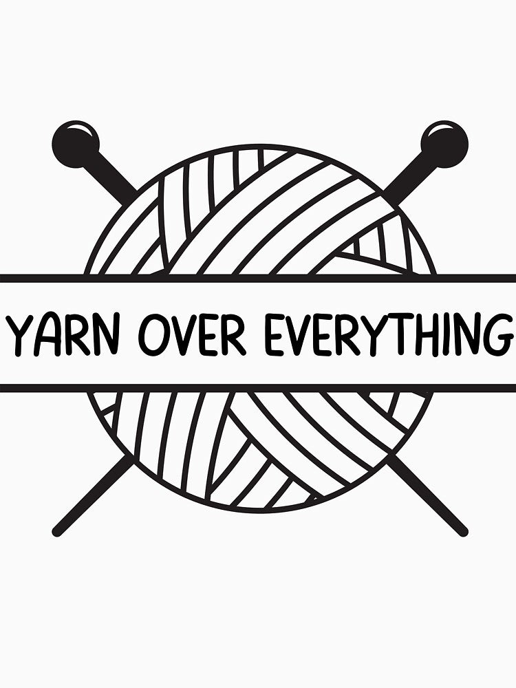 Yarn Over Everything by alignedLife