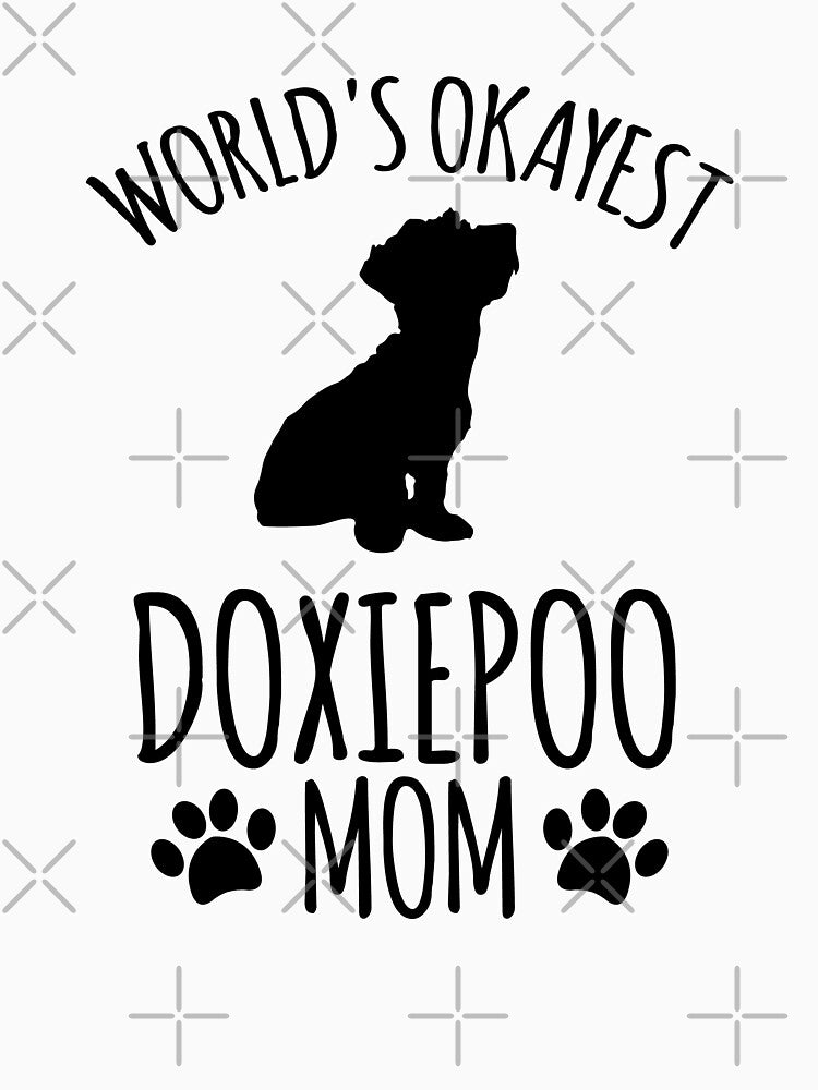Worlds Okayest Doxiepoo Mom - Dog Mom by kindxinn