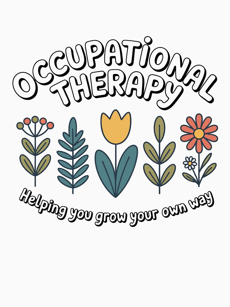 Occupational Therapy Helping You Grow Your Own Way by designstoriesMK
