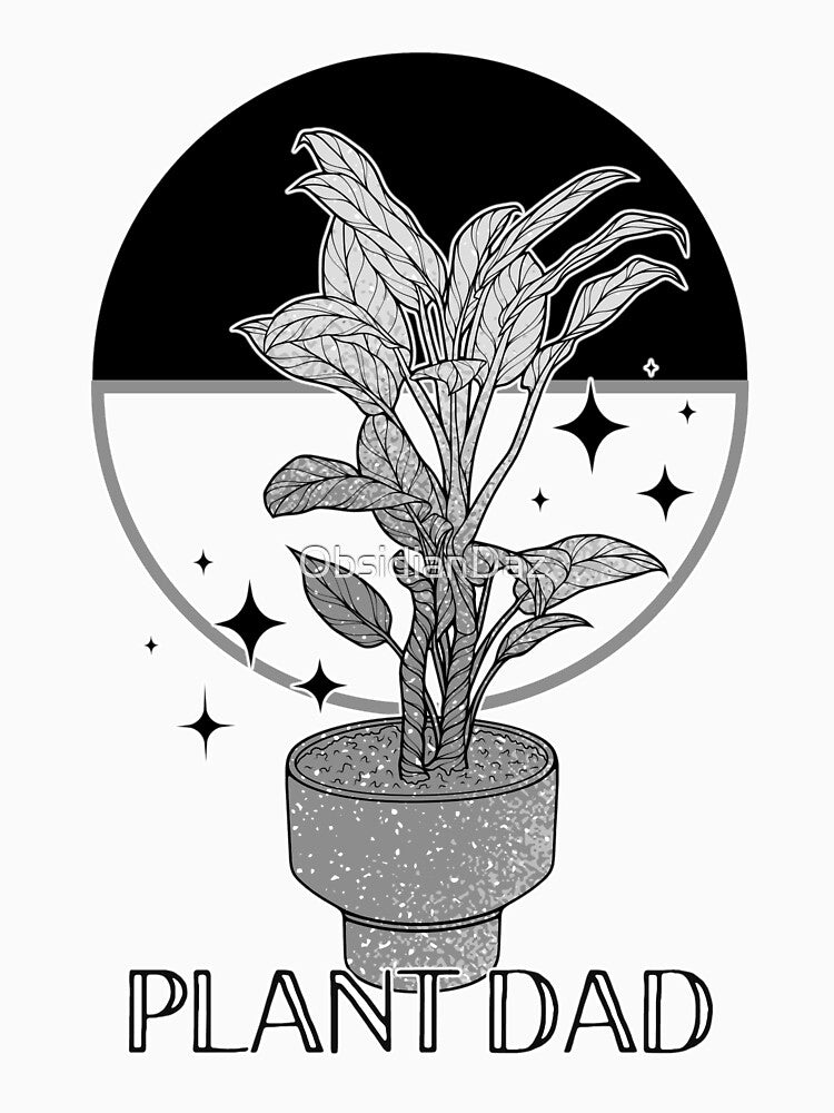 Plant Dad (Black and White) by ObsidianDaz