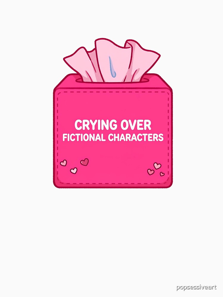 Crying over fictional characters by popsessiveart