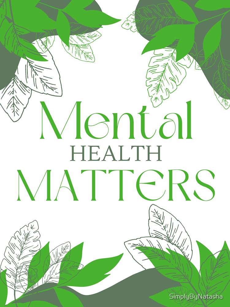 Mental Health Matters by SimplyByNatasha