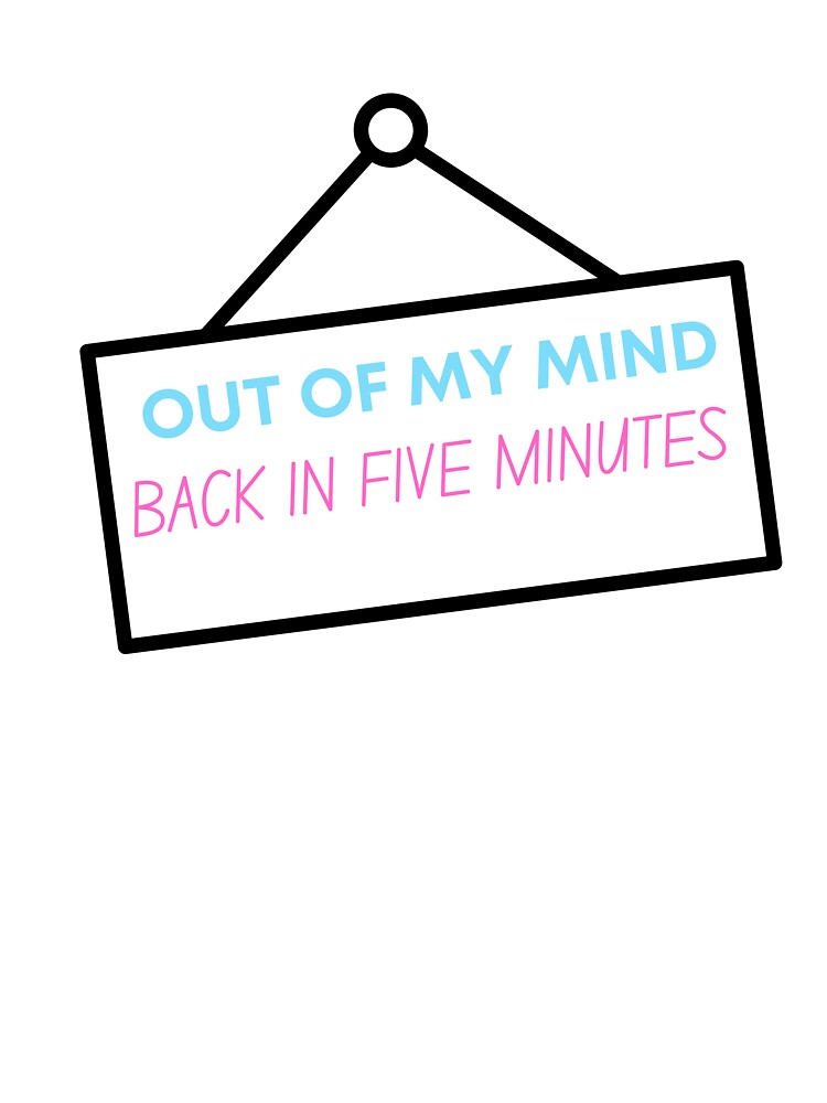 Out of my mind by BuraxisQuotes