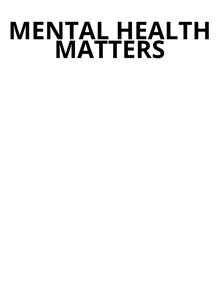 Metal Health Matters Awareness by BuraxisQuotes