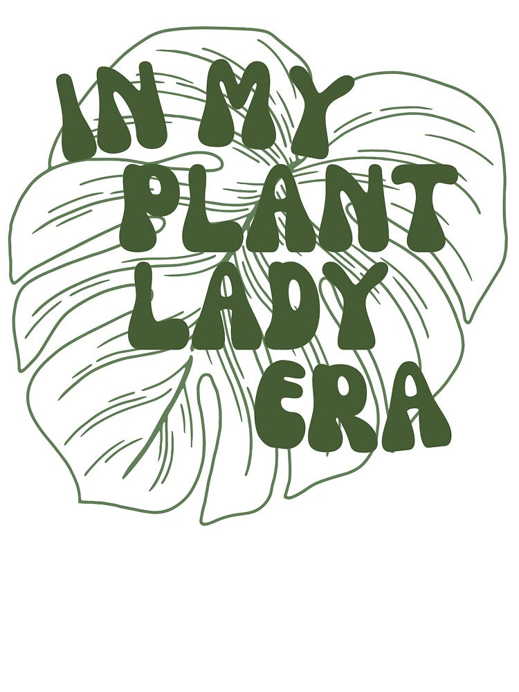 In My Plant Lady Era by Erika Bales
