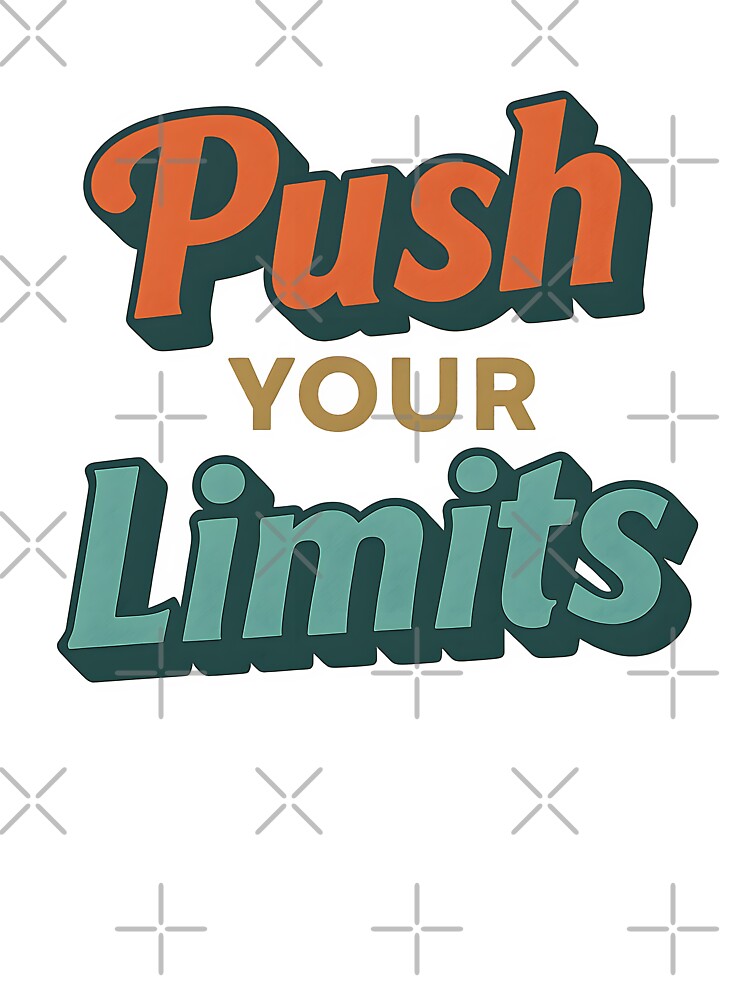 Push Your Limits – Retro Motivational Typography Design by Divakar Fashion
