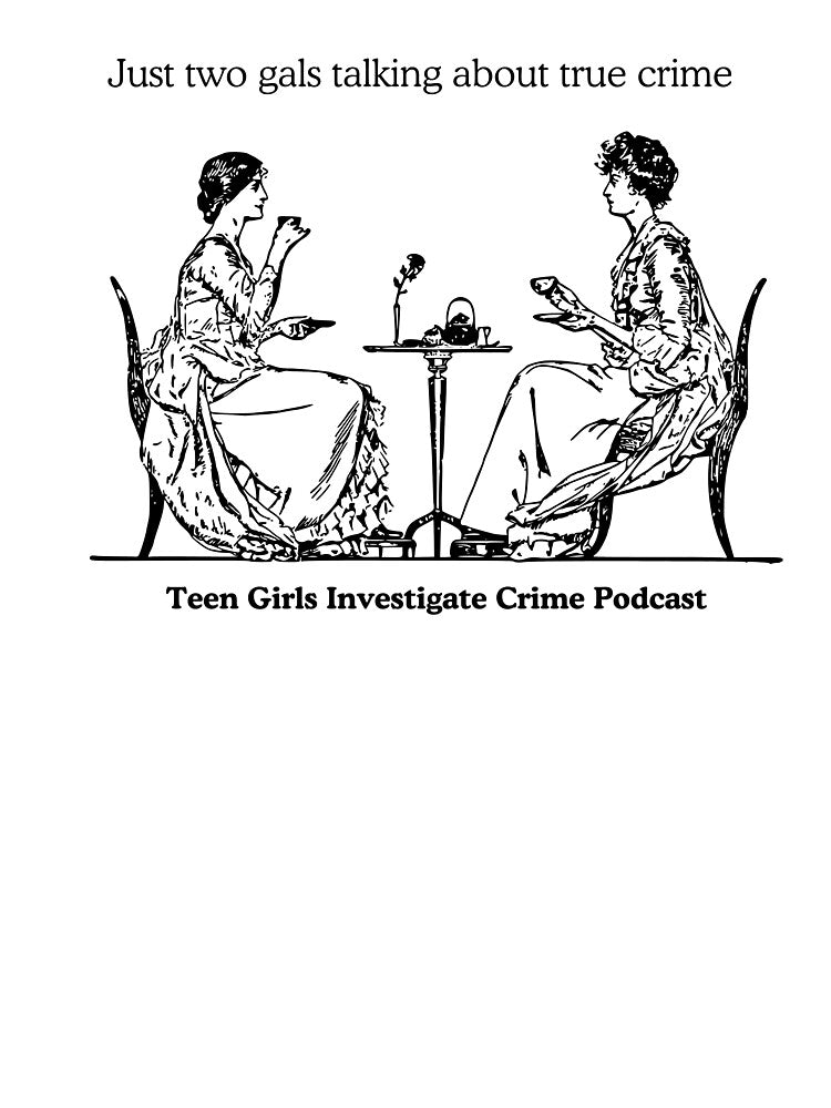 Just two gals talking about true crime by tgic-pod