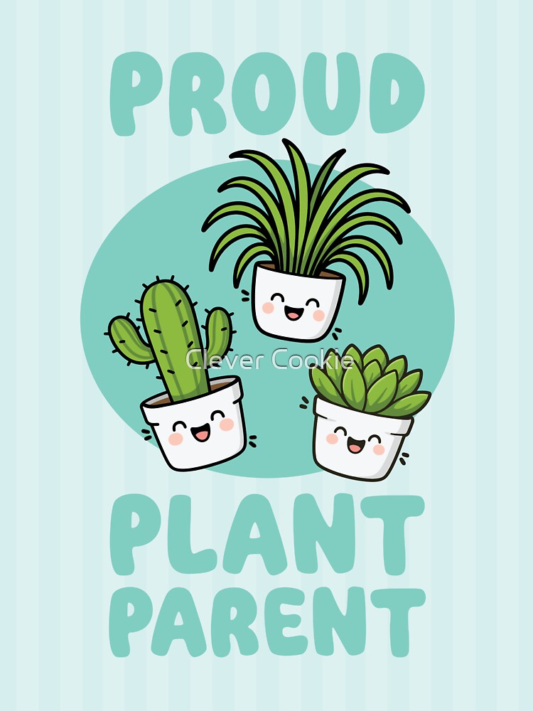 Proud Plant Parent - Cute Kawaii Plant Trio on Turquoise by Clever Cookie