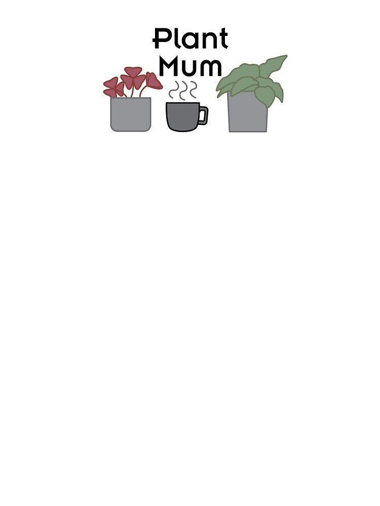Plant Mum by LArcherDesign