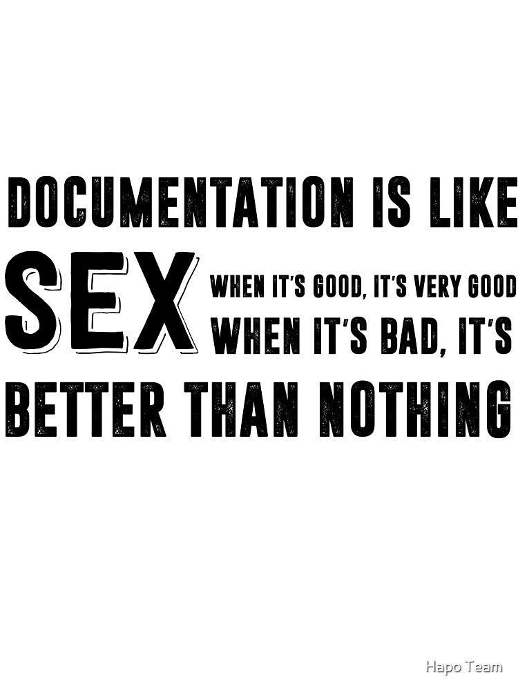 Documentation is like SEX - Funny Programming meme by Hapo Team