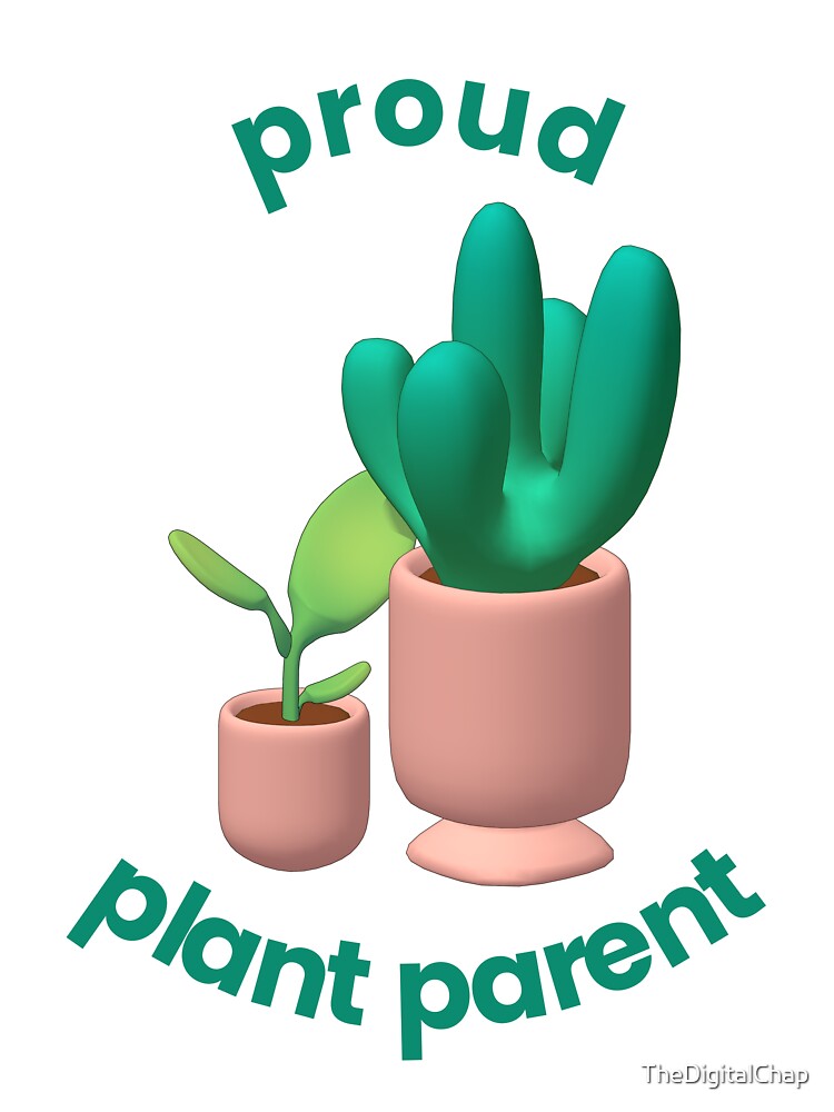 Proud plant parent by TheDigitalChap