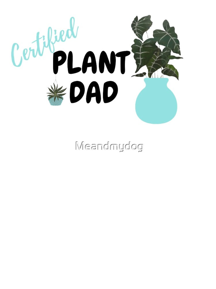 Certified Plant Dad (Blue) by MissBubblegumBlue