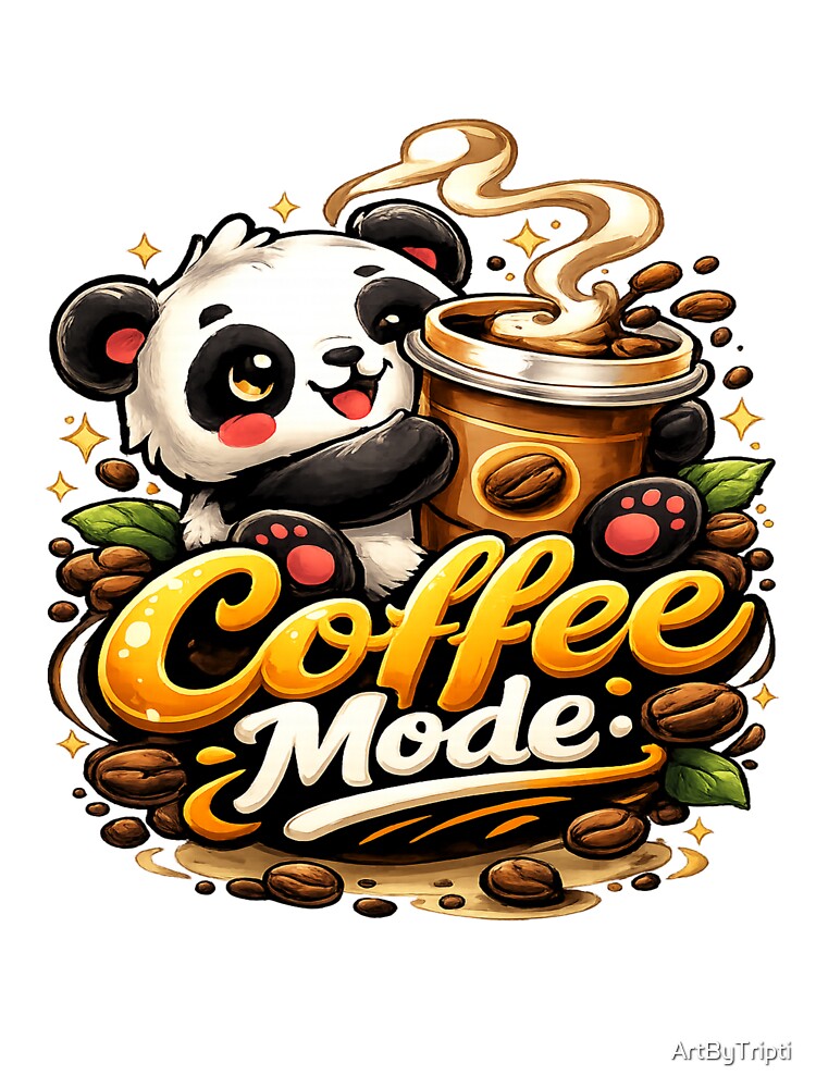 Coffee Mode for Coffee Lover Quote Design for Caffeine Addicts & Barista Life for T-Shirt, Sticker, iPhone case, mug, bag, hoodie by ArtByTripti