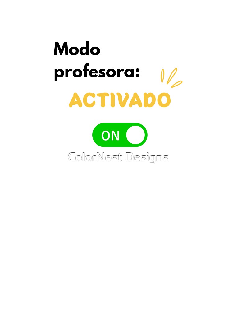 Teacher mode activated - Funny t-shirt for teachers by ColorNest Designs