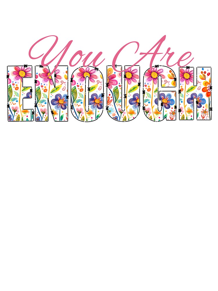 Pretty You Are Enough Floral women_pink by Embers & Incense Co.