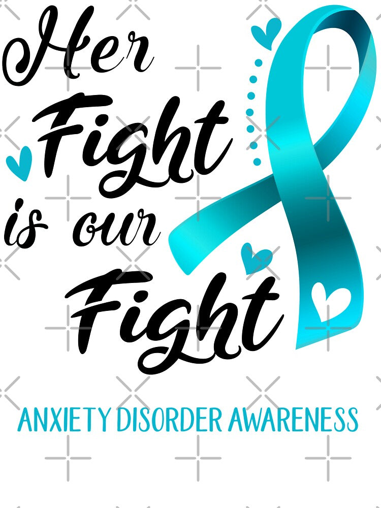 Her Fight Is Our Fight Anxiety Disorder Awareness by hvoid41