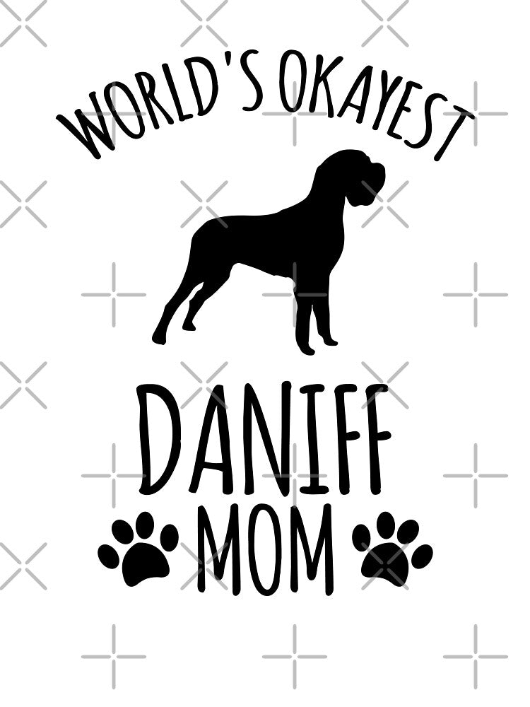 Worlds Okayest Daniff Mom - Dog Mom by kindxinn