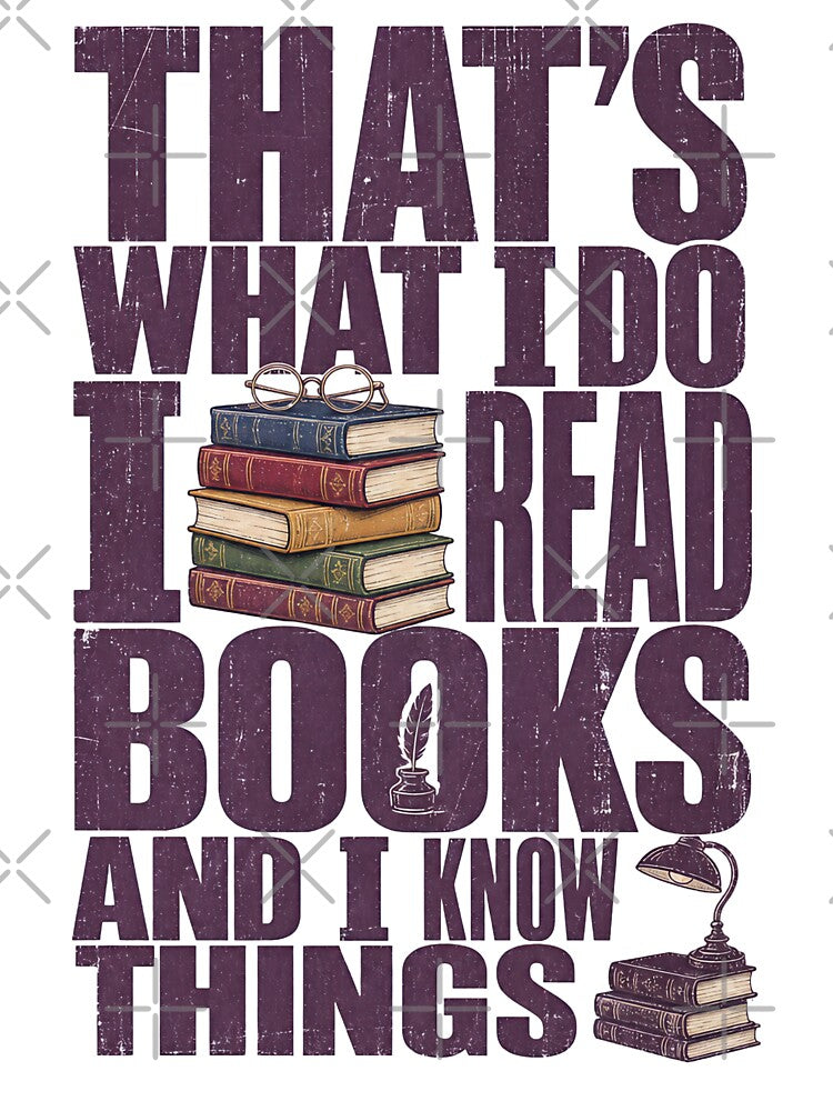I Read Books and Know Things by Belarte.shop