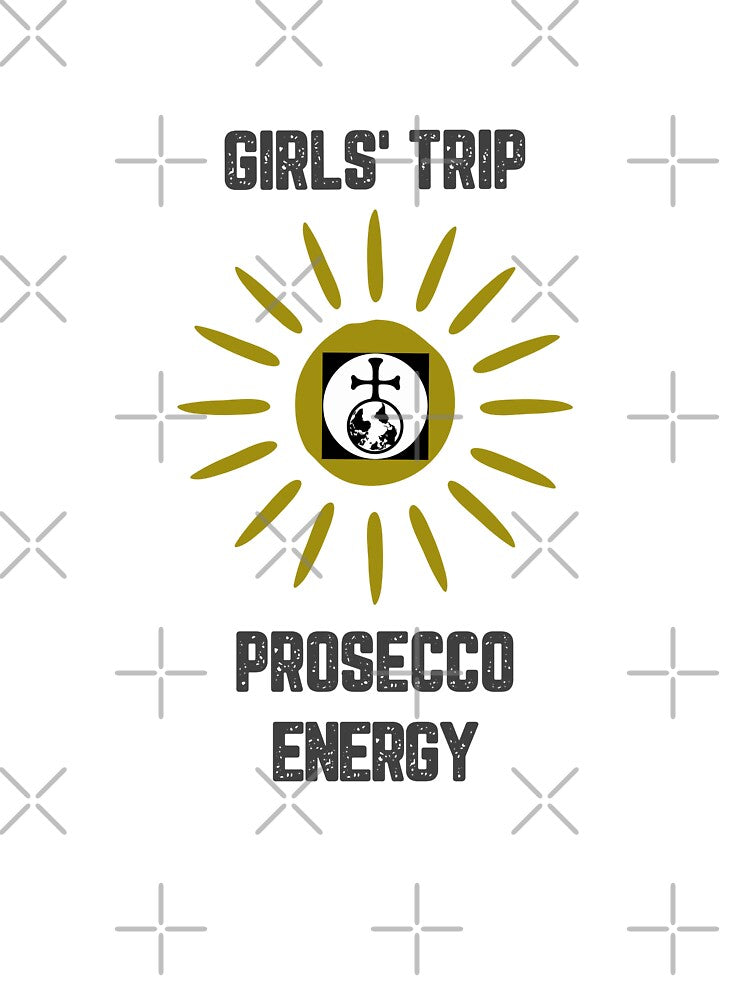 Girl's Trip Prosecco Energy by JJShirtz