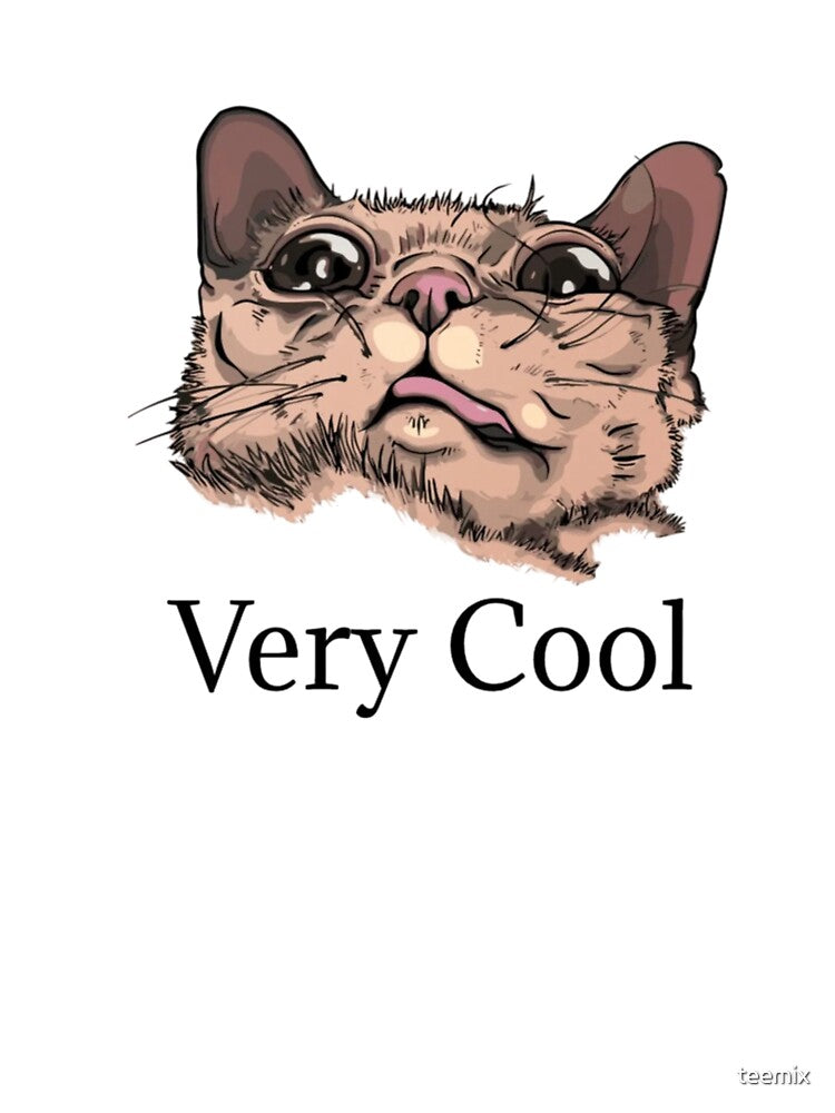 Very Cool Gumbus Cute Cat Meme by teemix