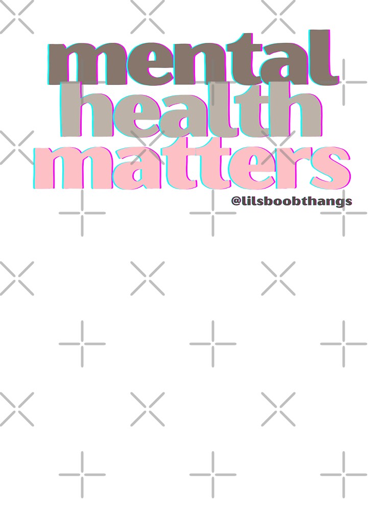 Mental Health Matters. v16a | lilsboobthangs by lilsboobthangs