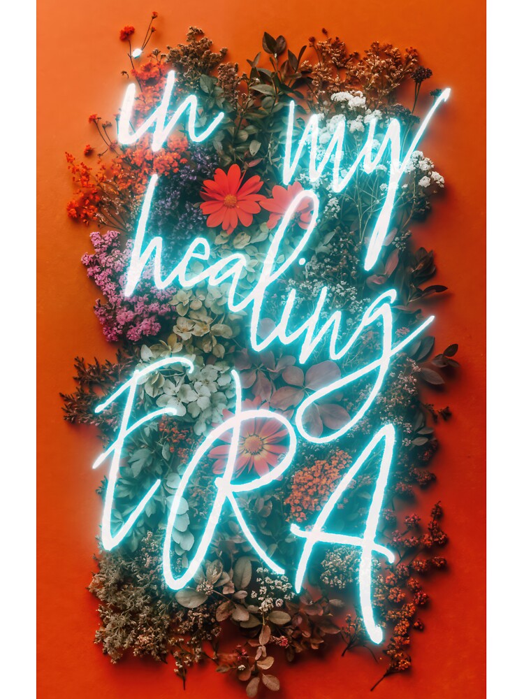 In My Healing Era Neon Sign with Floral Background for Self-Care and Growth by regnumsaturni
