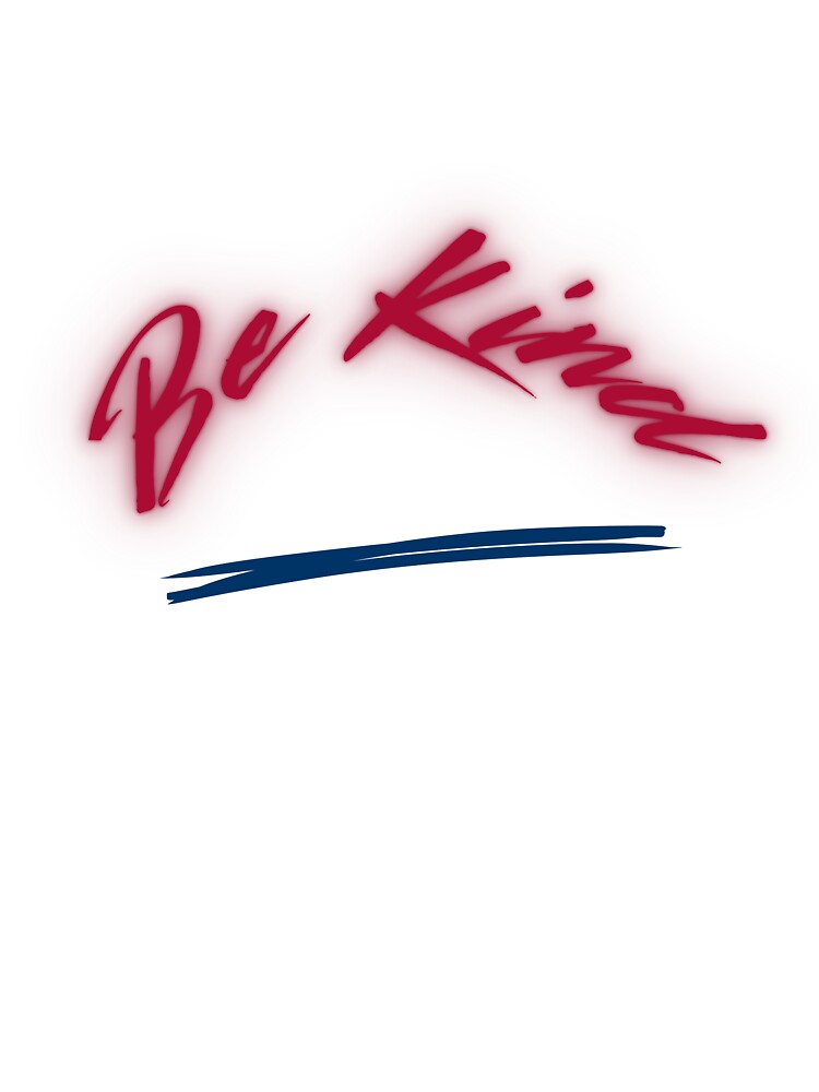 Be Kind by mayacreations7