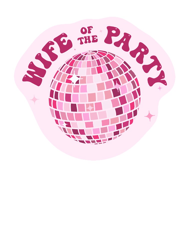 Wife Of The Party by Aioli’s Attic