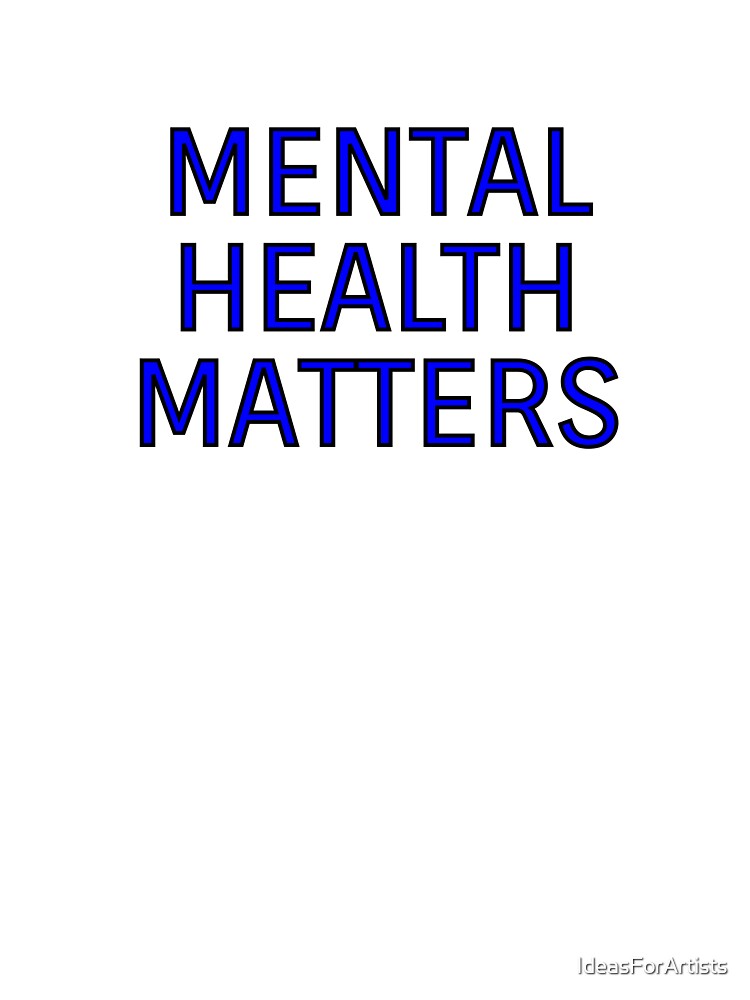 MENTAL HEALTH MATTERS by Inspirationmotivation