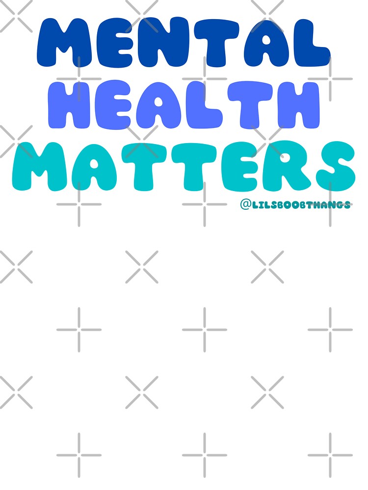 Mental Health Matters. v4c, blue | lilsboobthangs by lilsboobthangs