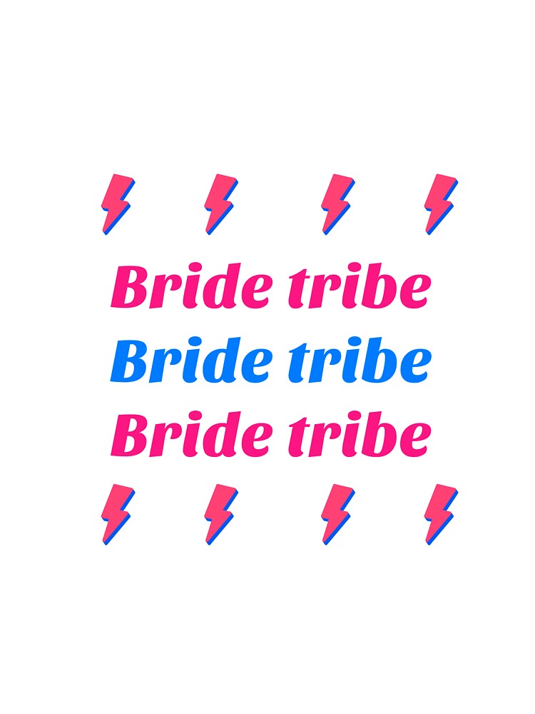 Bride tribe bride tribe bride tribe, bridesmaid tee by Occasiontees