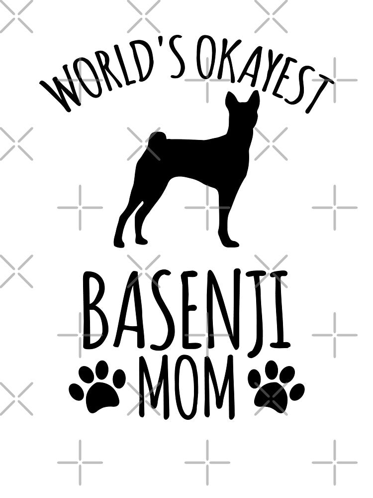 Worlds Okayest Basenji Mom - Dog Mom by kindxinn