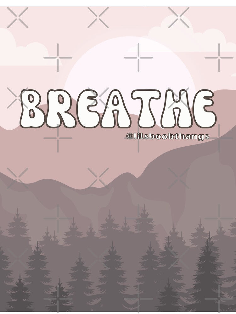 Breathe Mountain Air v2 | @lilsboobthangs by lilsboobthangs