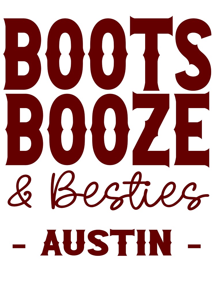 Austin Bachelorette Party Dark Red Boots Booze and Besties Country Western Design by mysticblvd