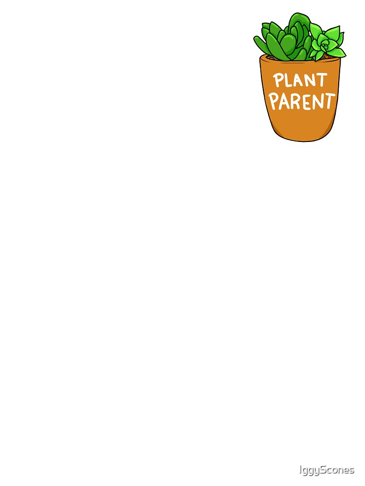 Plant Parent - Succulent by IggyScones