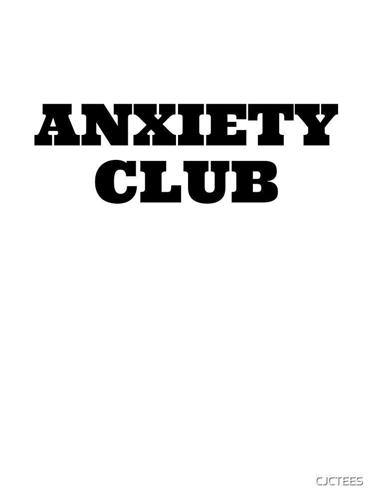 Anxiety club - It’s not you its my anxiety funny attack anxiety my neck my back mental health awareness by CJCTEES