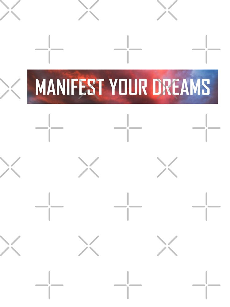 Manifest Your Dreams by HiddenStar02