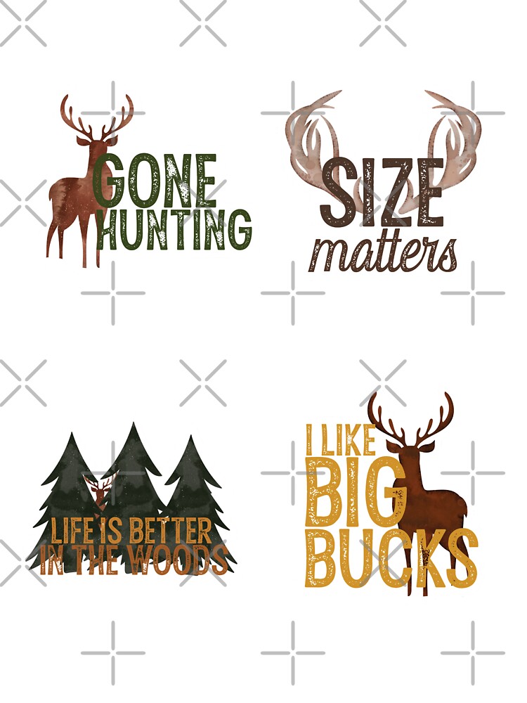 Deer Hunter I Like Big Bucks Funny Quotes by R&BApparel