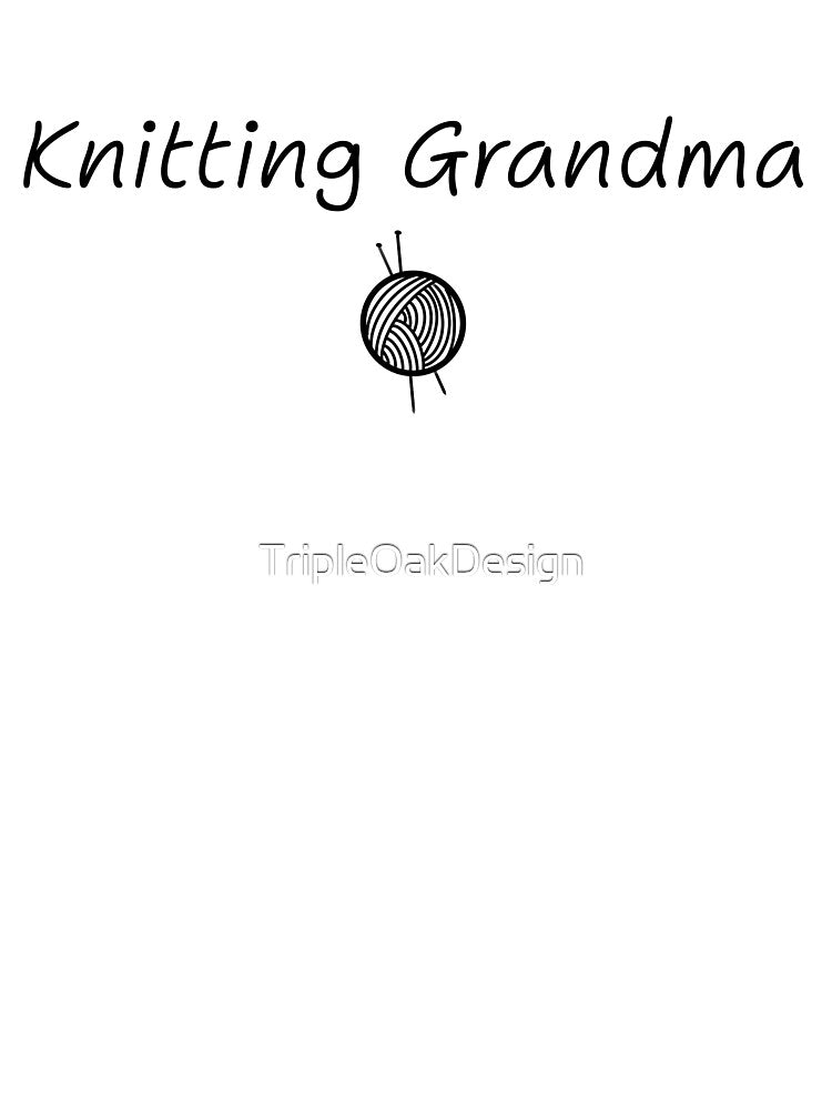 Knitting Grandma by TripleOakDesign