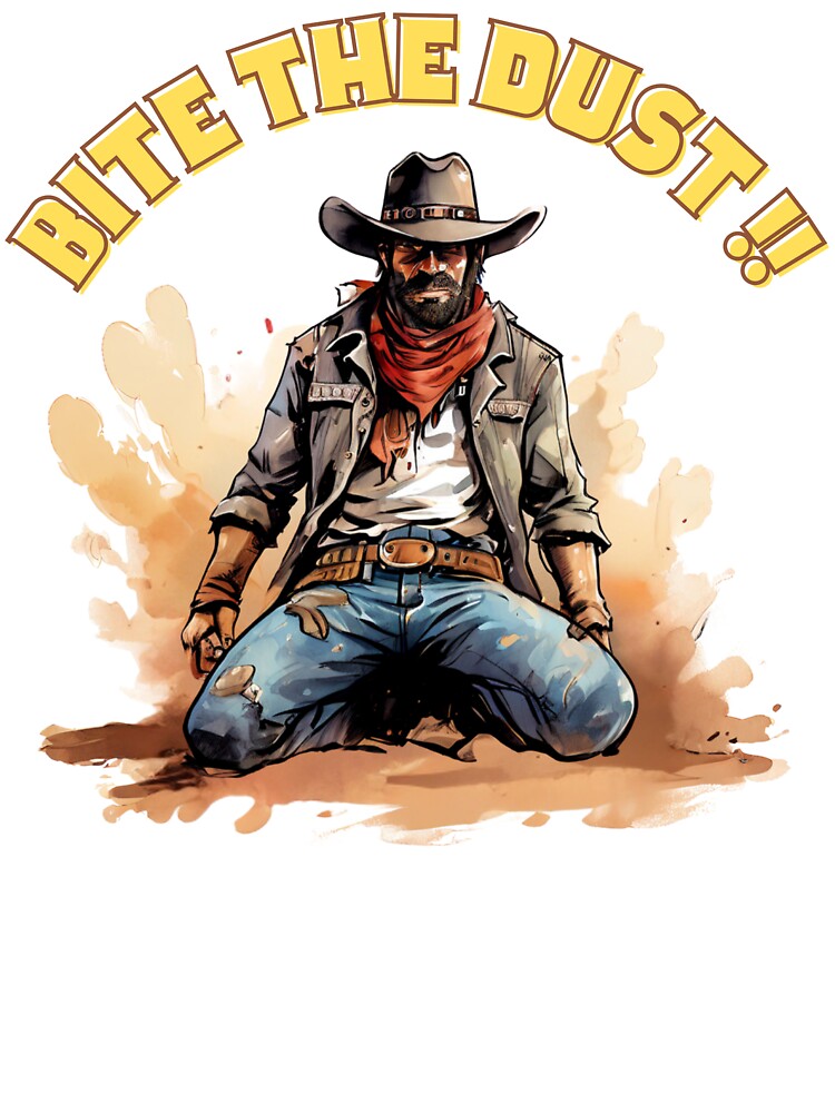 Bite the Dust Cowboy | Vintage Western Kneeling Gunslinger Humor Design by UnboxedZone