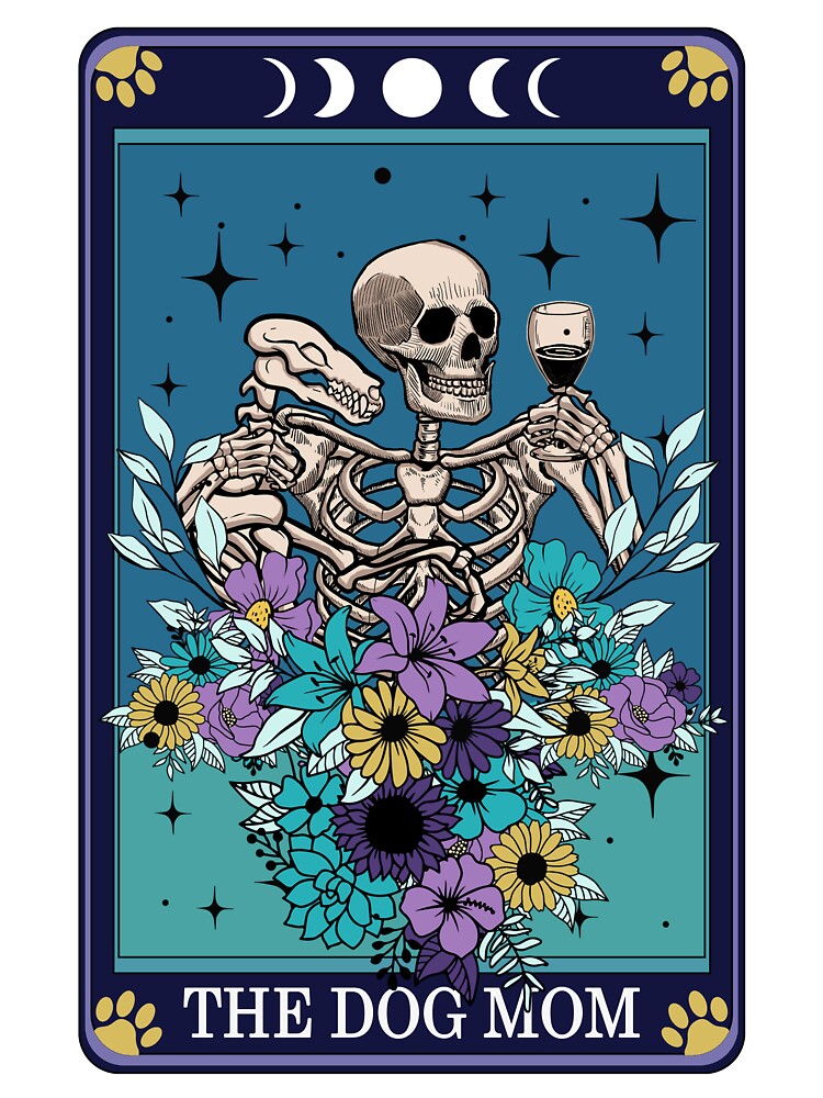 The Dog Mom Skeleton Tarot by PrettyGifted