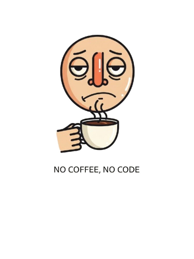 No Coffee No Code – Programmer & Coffee Lover Meme by Qusai998