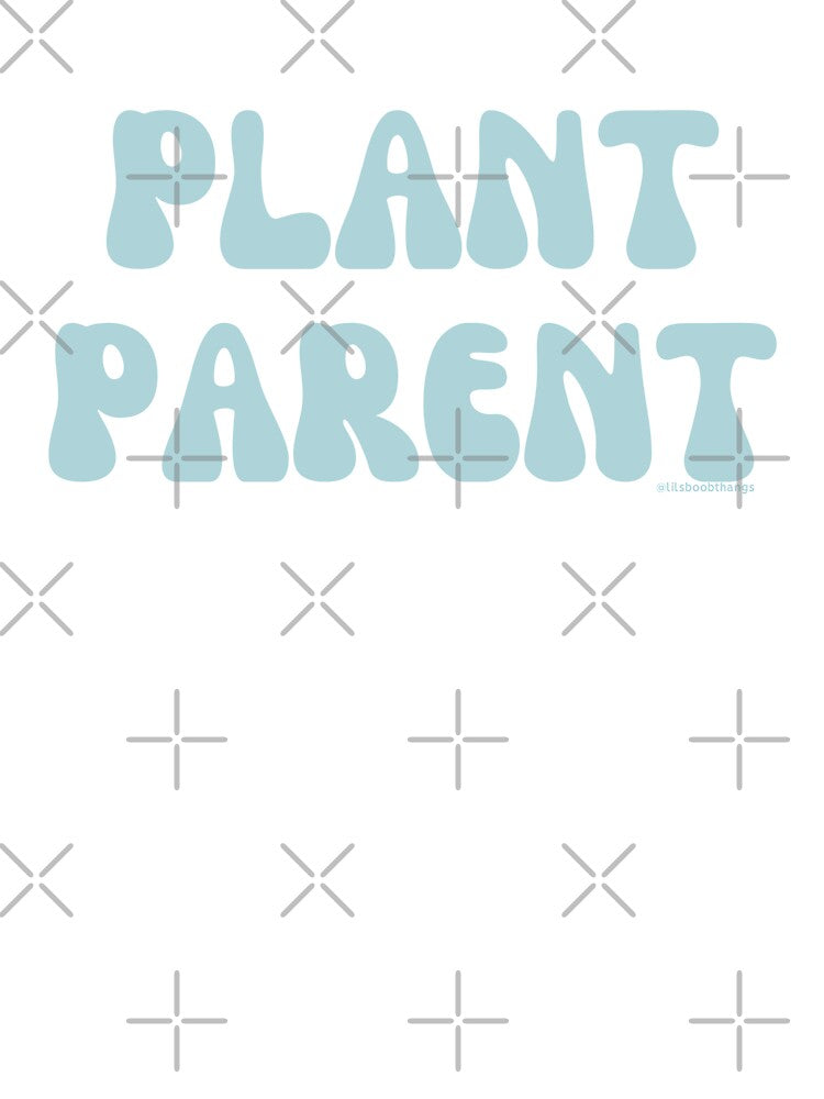 Plant Parent, v21 |  @lilsboobthangs by lilsboobthangs