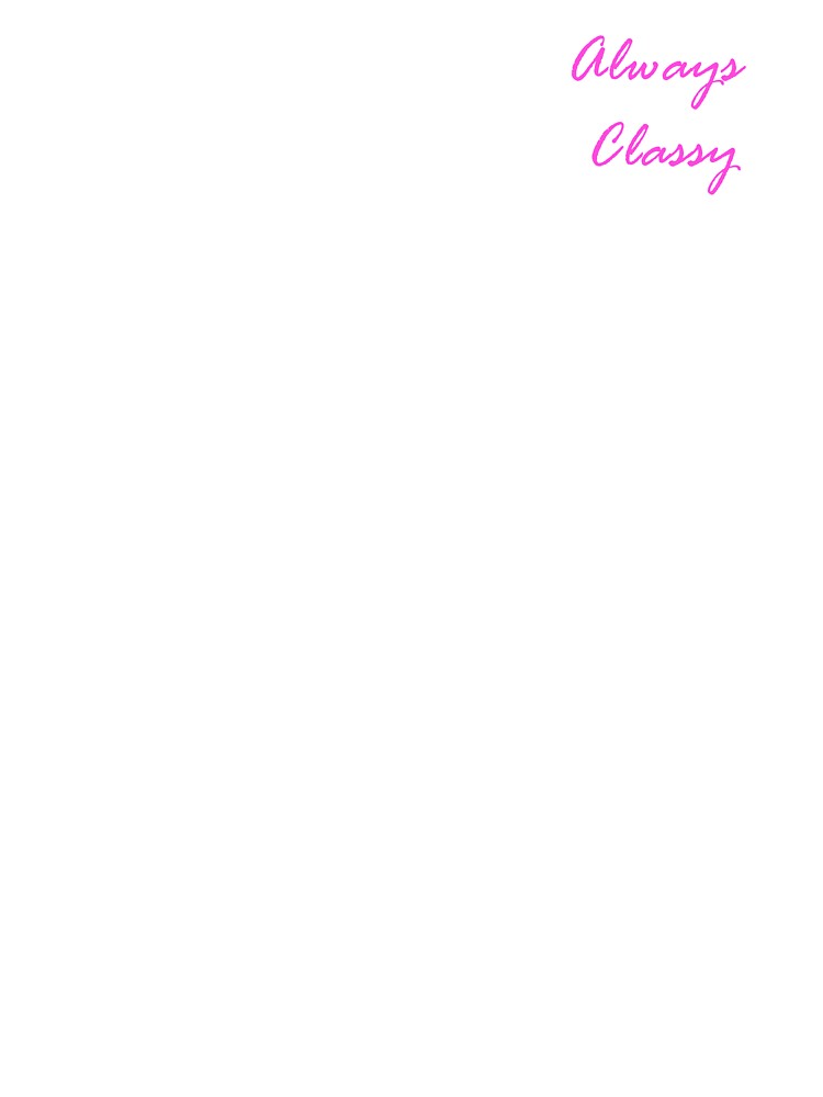Always Classy by ThingsByJoy