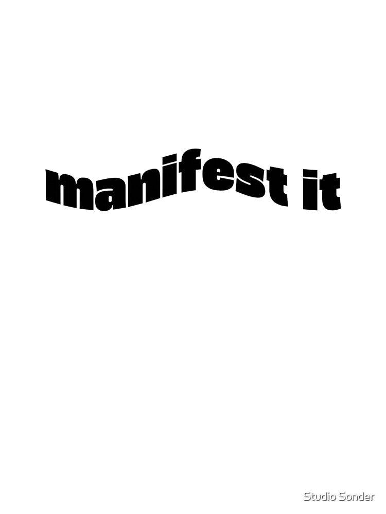 Manifest It by Studio Sonder