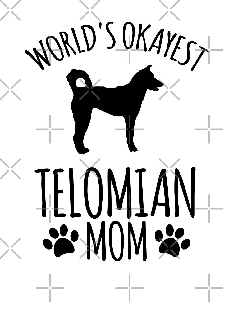 Worlds Okayest Telomian Mom - Dog Mom by kindxinn