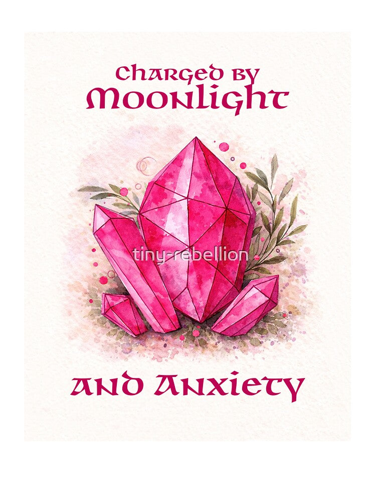 Charged by Moonlight and Anxiety Pink Watercolor Crystal by tiny-rebellion