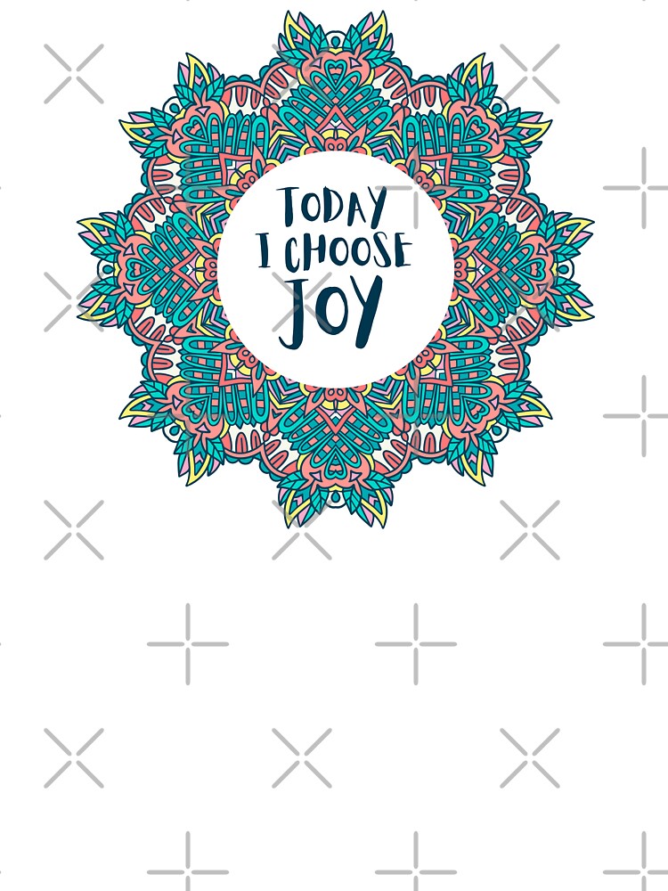 Today I Choose Joy Mandala Positive Affirmation by JDWCreations