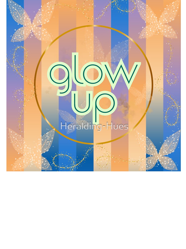 Glow Up 3 by Heralding-Hues
