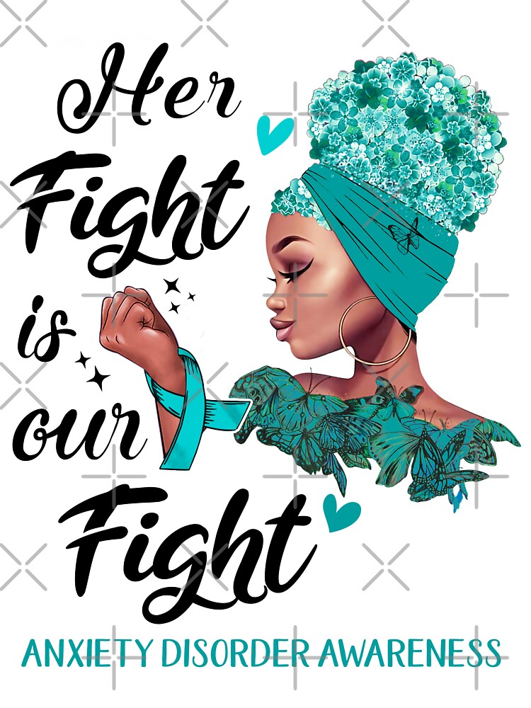 Anxiety Disorder Awareness - Her Fight is Our Fight by RidnerStore